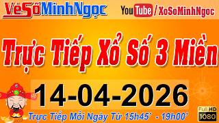 Xổ Số Minh Ngọc, Trực Tiếp Xổ Số Ngày 14/04/2026: KQXS Miền Nam XSMN, Miền Trung XSMT, Miền Bắc XSMB
