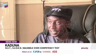 Kaduna:  N.U.T., S.U.B.E.B. Squabble Over Competency Test | NEWS