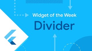 Divider (Flutter Widget of the Week)
