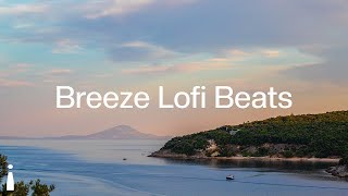 Breeze Lofi Beats [chill lo-fi hip hop beats]