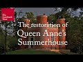 The restoration of Queen Anne's Summerhouse | The Landmark Trust