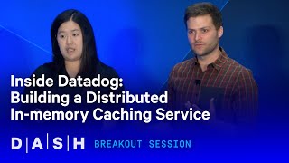 Inside Datadog: Building a Distributed In-memory Caching Service