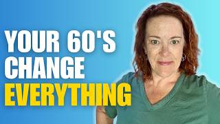 Your 60s Are Your Most Important Decade (Here’s Why)