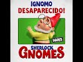 Sherlock Gnomes