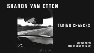 Sharon Van Etten - "Taking Chances" (Official Audio)