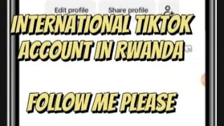 DORE😁 UKO WAFUNGURA INTERNATIONAL TIKTOK ACCOUNT URI MU #RWANDA, IYI VIDEO UTANGIRE GUKORERA AMAFRW🤑