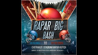 LIVE DAY-5 RAPAR BIG BASH DHAMAKA-2024 || KUTCHCRICKET LIVE ||