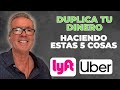 DOUBLE Your Uber and Lyft Income By Doing These 5 Things