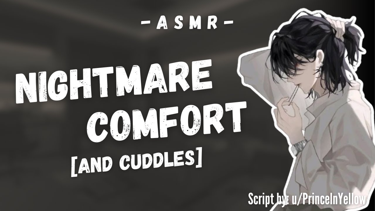 Boyfriend Comforts And Cuddles You After A Nightmare Sleep Aid