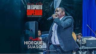 PASTOR IDEKEL SUAZO - UNCION VIOLENTA UN ESPÍRITU SUPERIOR