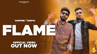 FLAME (Official Video) VAMPIRE x ROBYN | New Haryanvi Rap Song 2024 |  Dark Eye Records