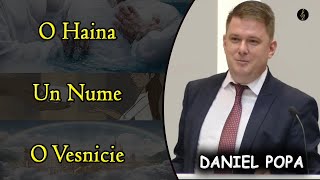 Daniel Popa - O Haina, Un Nume si O Vesnicie - Evrei 11:23-27 | PREDICA