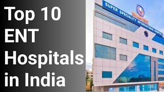 Top 10 ENT Hospitals In India | Best Ear, Nose and Throat Hospitals Name