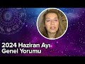 2024 Haziran Ayı Genel Yorumu | Astrolog Devrim Dayıoğlu