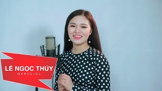 NHỚ THƯƠNG VÍ GIẶM (MV OFFICIAL) - Ca sĩ Lê Ngọc Thúy || Nhạc Dân Ca Quê Hương hay nhất hiện nay