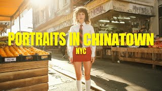 Portraits In Chinatown NYC | Portrait Photography In Crowded Places