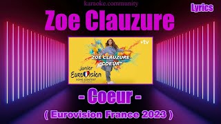 Lyrics (avec clip live) Zoé Clauzure - Cœur (Gagnante Eurovision Junior 2023 pour la France)