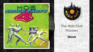 The Mob Club Masters - Shock | Official Audio
