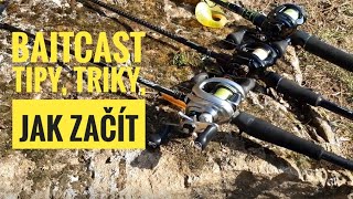 BAITCAST | NAVIJÁK | Tipy \u0026 Triky | JAK ZAČÍT? | BELLYBROSS