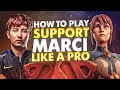 How to play the PERFECT Support Marci like a PRO by fy