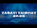 get ready vasavi vaibhav 2k25