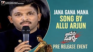Allu Arjun Sings Jana Gana Mana | Naa Peru Surya Naa Illu India Pre Release Event | Anu Emmanuel