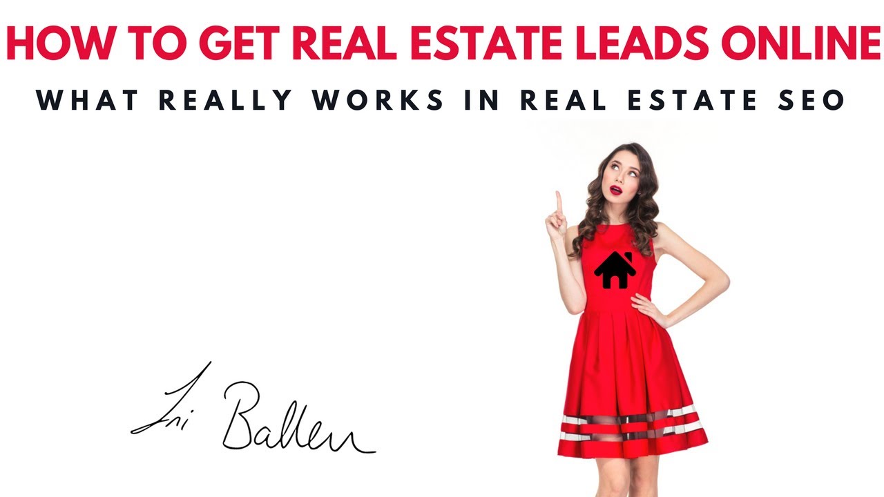 How To Get Real Estate Leads Online | What REALLY Works In Real Estate ...