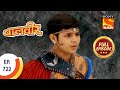 Baal Veer - बालवीर - Baalveer And The Kids Are In Trouble - Ep 722
