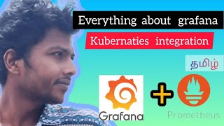 Everthing about grafana |  kubernaties integration with grafana | grafana in tamil | k8s