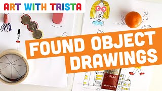 Found Object Drawing Art Tutorial - Art With Trista