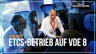 Olaf Drescher über ETCS auf Schnellfahrstrecke Berlin–München (VDE 8) | Bahnblogstelle [VOR ORT]