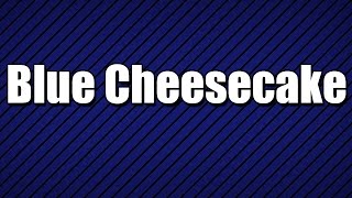 Blue Cheesecake - MY3 FOODS - EASY TO LEARN