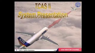 Airbus A320 TCAS II SYSTEM PRESENTATION  @a320mentorchannel