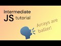 Javascript Array Methods: Intermediate Javascript 08