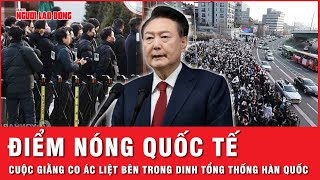 Điểm nóng quốc tế: Cuộc giằng co ác liệt bên trong dinh tổng thống Hàn Quốc Yoon Suk-yeol