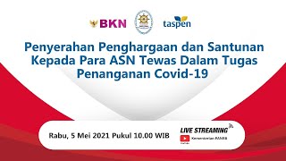 [LIVE] Penyerahan Penghargaan dan Santunan Kepada Para ASN Tewas Dalam Penanganan Covid-19