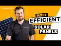 What Are The Most Efficient Solar Panels You Can Buy?