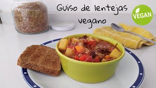 Guiso De Lentejas Vegano Fácil (SIN CARNE) | Recetas Vegetarian