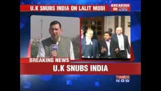 UK snubs India on Lalit Modi.