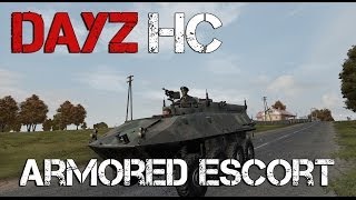 DayZ Hard Corps - Armored Escort