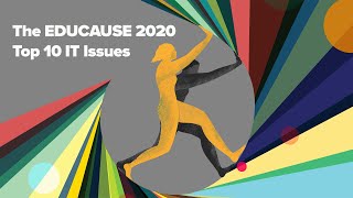 The EDUCAUSE 2020 Top 10 IT Issues: The Drive to Digital Transformation (Dx) Begins