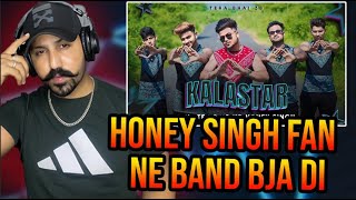 KALAASTAR - YO YO HONEY SINGH | TRIBUTE RAP BY ZB | REACTION