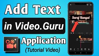 How to Add Text in Video Maker For Youtube - VideoGuru App in Detail with features