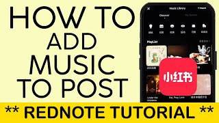 How to Add Music to Rednote Post on iPhone 2025