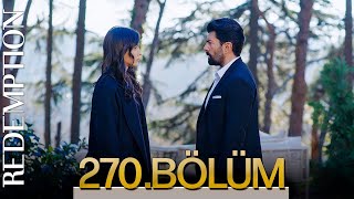 Esaret 270. Bölüm | Redemption Episode 270