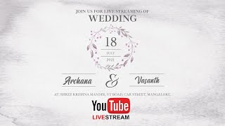 Join Us Virtually For The Wedding Of -  ARCHANA and VASANTH