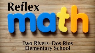 Reflex Math engaging students at Two Rivers–Dos Ríos Elementary School