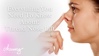 Nose Thread Lift| Dr. Jessie Cheung