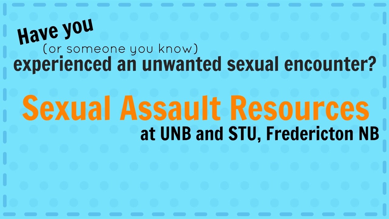 Sexual Assault Resources At UNB And STU - YouTube