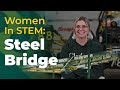 ​Women Accelerating in STEM: Nikki & the Steel Bridge Team